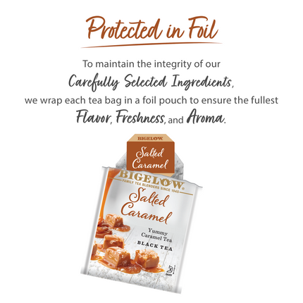 Protected in foil text with Bigelow Salted Caramel tea packet