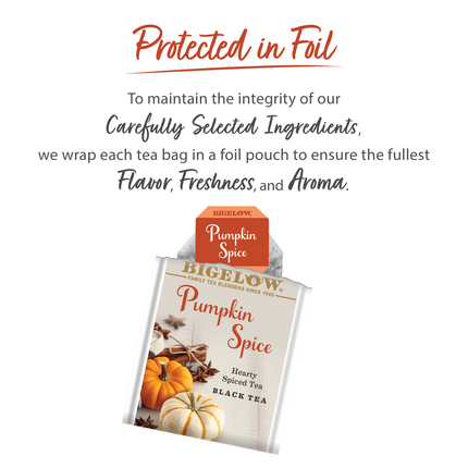 Protected in foil text with Bigelow Pumpkin Spioce tea packet